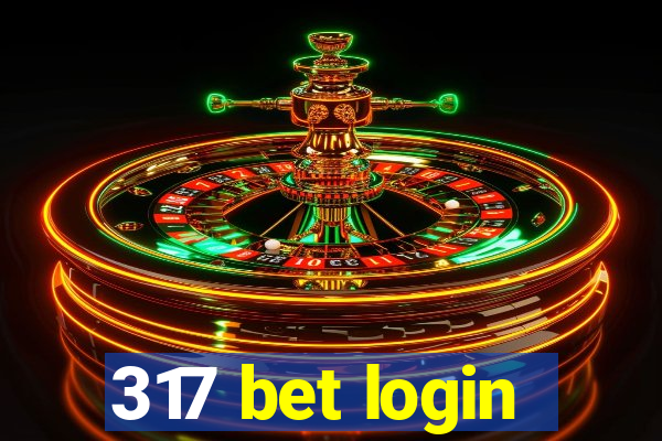 317 bet login